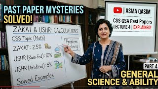 CSS GSA Lecture 4 | Zakat &amp; Ushr (Math) | General Science &amp; Ability | By Asma Qasim