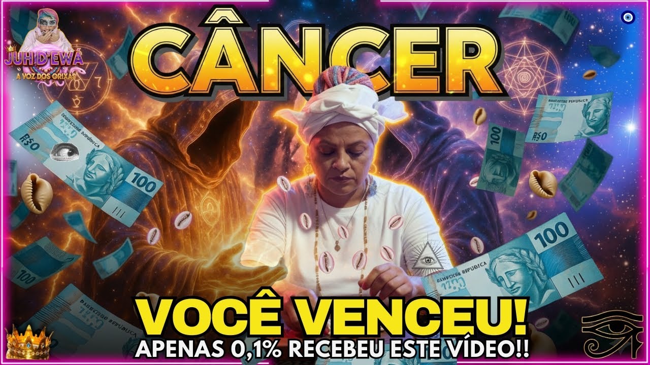 CÂNCER, A SURPRESA MAIS ESPERADA DA TUA VIDA CHEGA AGORA!