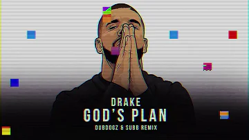 Drake - God's Plan (Dubdogz & SUBB Edit)