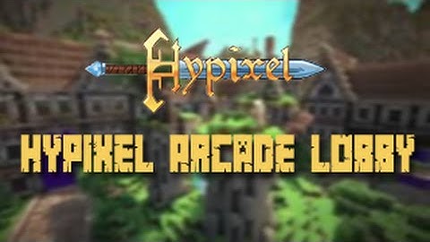 Hypixel Arcade Lobby (Map) DOWNLOAD