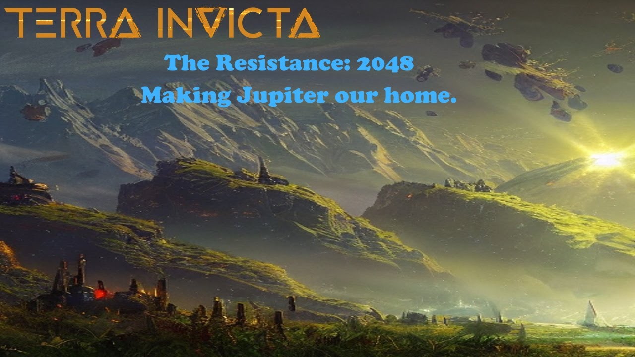 Terra Invicta - The Resistance: Starting to colonize Jupiter. - 2048 