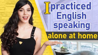 How to Improve your English Speaking (by yourself)