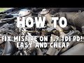 How to fix misfire in 1.9 TDI PD ! Easy and cheap ( P1666 , P0301 )