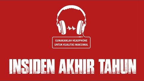 INSIDEN AKHIR TAHUN