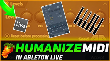 Add Soul To Your Melodies - Humanize in Ableton Live Like FL Studio