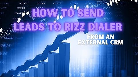 How to Send Leads to Rizz Dialer from an External CRM & Post Webhook – Automate Your AI Calling! 🚀