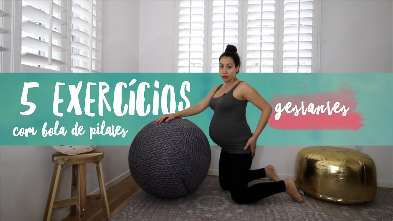 5 exercícios fáceis para gestantes com a bola de pilates