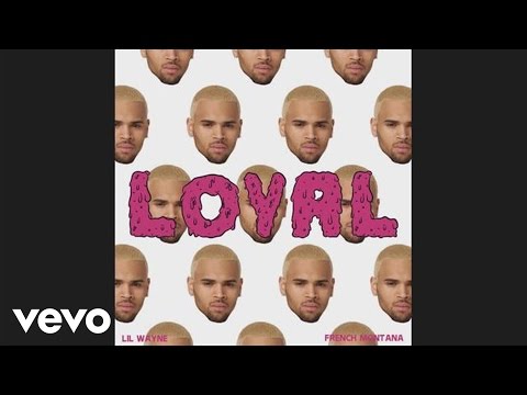 Chris Brown ft Lil Wayne, Fren (+) Loyal