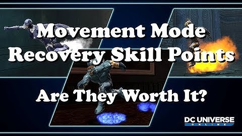 DCUO: Movement Mode Recovery Skill Points Worth It?
