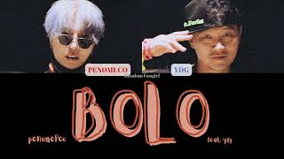 PENOMECO (페노메코) - BOLO (Feat. YDG) [Colour Coded Lyrics Han/Rom/Eng]