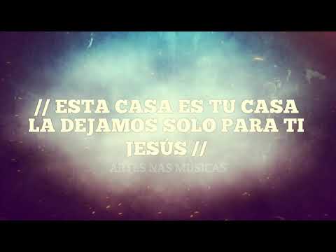 A Casa É Sua - Casa Worship (Esta casa es tuya) - Traduzido Espanhol