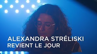 Alexandra Stréliski | Revient Le Jour | First Play Live chords