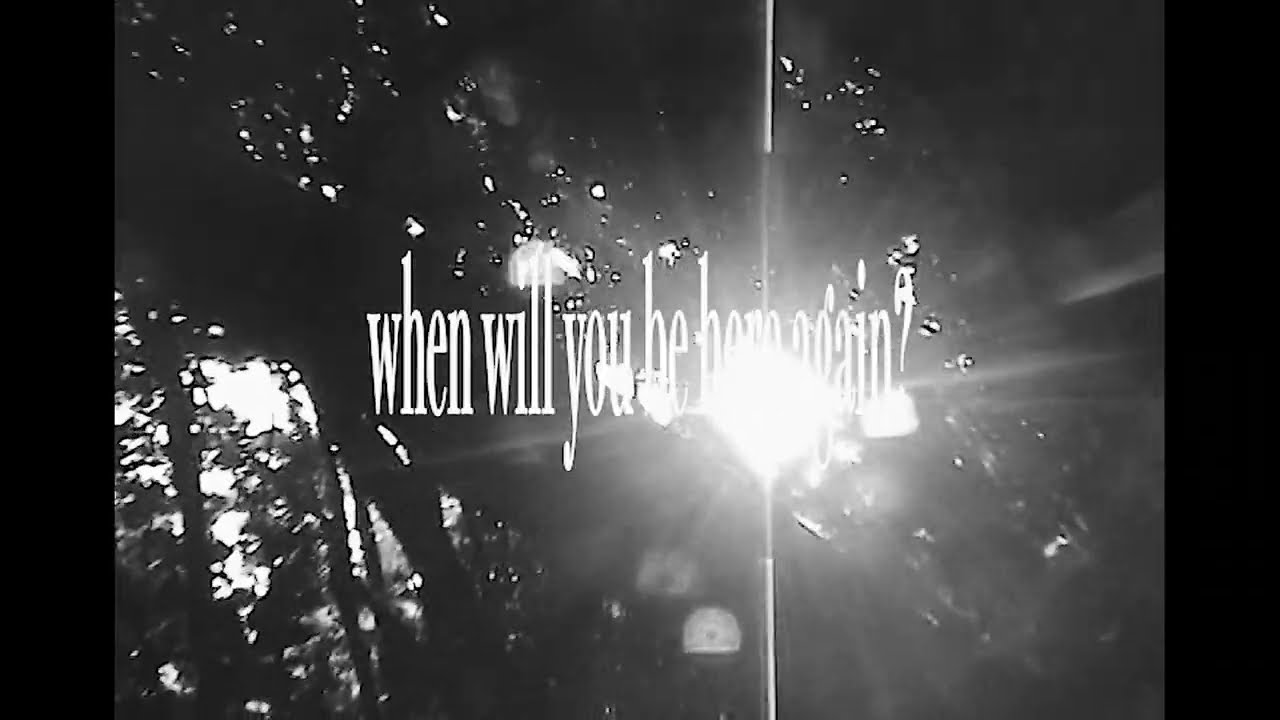 Watch when will you be here again? on YouTube Watch when will you be here again? on YouTube
