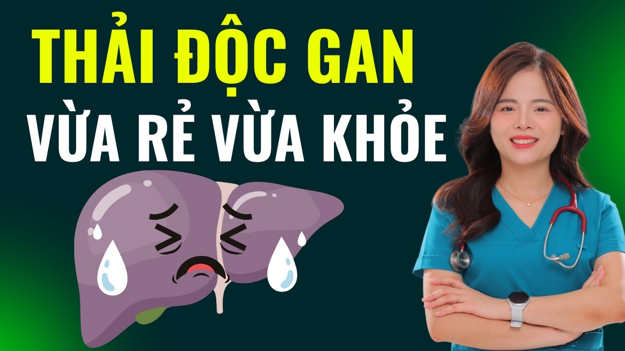 Thanh Lọc Gan Sâu Chỉ Trong 3 Ngày Với Tuyệt Chiêu Này | Dr Thùy Dung