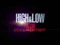 HiGH & LOW THE LIVE DVD/Blu-ray 〜Documentary Teaser〜