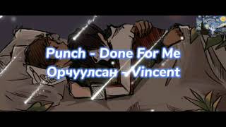 Punch - Done For Me ( Mgl Sub )