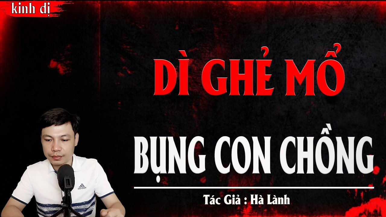 Truyện Ma Đình Soạn Kể: DÌ GHẺ MỔ BỤNG CON CHỒNG - HỒN MA CON CHỒNG HÓA QUỶ TÌM VỀ BÁO THÙ