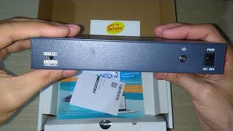 SAO NGÀY MỚI mở hộp switch poe 8 port Hikvision DS-3E0109P-E(C) | Cty SAO NGÀY MỚI