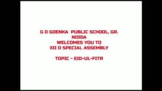 G.D. GOENKA ll Special Assembly on Eid-Ul- Fitr ll  Grenonews