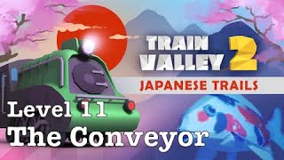 Train Valley 2 (PC) | DLC: Japanese Trails: Level 11 - The Conveyor | 5 Stars | No Commentary
