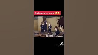 Sad Anime moments