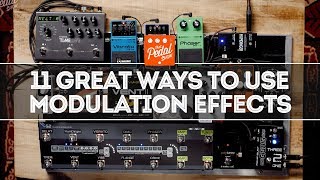 11 Great Ways To Use Modulation Effects For Electric Guitar - That Pedal Show