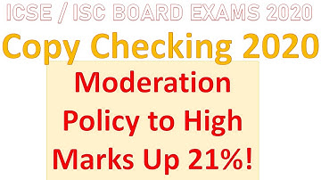 What is the ICSE moderation Policy all about? Marks will automatically increase in ICSE/ISC 2020?