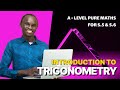 001- Intro to Trigonometry for A-Level Mathematics ๐
