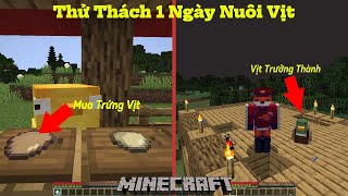 Thử Thách 1 Ngày Nuôi Vịt Cùng Anh Hổ Và Cái Kết Bị Mần Thịt Trong Minecraft