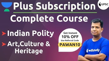 Complete Course Batch | Indian Polity, Art, Culture & Heritage | Use Referral Code "PAWAN10" 10% OFF
