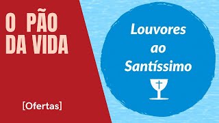 [OFERTAS] O PÃO DA VIDA