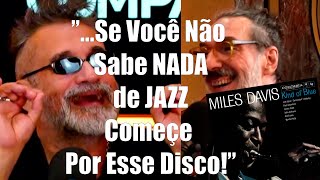 LOBÃO e REGIS Comentam Sobre Miles Davis e Gigantes do JAZZ