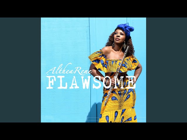 ALTHEA RENE - FLAWSOME