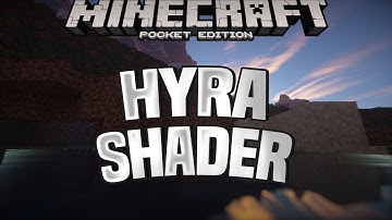 HYRA SHADER - BEST MCPE SHADERS FOR 1.16/1.15/1.14