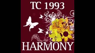 TC 1993 - Harmony (Understand Mix) [OFFICIAL]