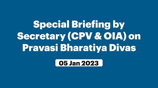 Special Briefing by Secretary (CPV & OIA) on Pravasi Bharatiya Divas (January 05, 2023) screenshot 5