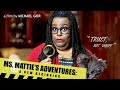 Ms. Mattie&#39;s Adventures: A New Beginning