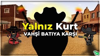 Yalnız Bir Kovboy Vahşi Batıya Karşı  Rimworld