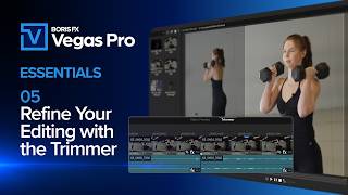 Vegas Pro Essentials - 05 - Refine Your Editing With The Trimmer