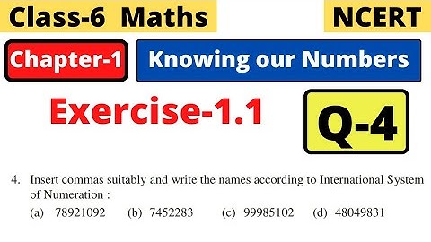 Q 4  Exercise 1.1 - Knowing Our Numbers - Chapter 1 - Class 6th NCERT Maths CBSE Worldz