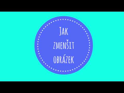 Video: Jak Zmenšit Animovaný Obrázek