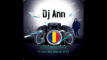 Muzica Club Mix @ Dj Ann - Dance Beats Sound ( March Promotional Mix 2022 )