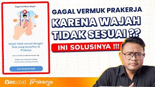 SOLUSI GAGAL VERMUK (VERIFIKASI MUKA) PELATIHAN PRAKERJA. PESERTA LAKUKAN INI SEKARANG!