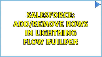 Salesforce: Add/Remove rows in Lightning Flow builder