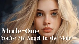 Mode-One - You’re My Angel In The Night