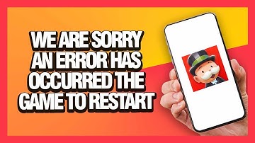 Monopoly Go App We Are Sorry An Error Has Occurred The Game To Restart How To Fix | Easy Guide