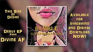 Divine AF - Rumble (Little Dark Cloud) [Lyric Video]