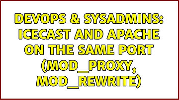 DevOps & SysAdmins: icecast and apache on the same port (mod_proxy, mod_rewrite) (4 Solutions!!)
