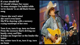 Dwight Yoakam - Turn It On, Turn It Up, Turn Me Loose LYRICS