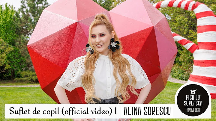 Alina Sorescu & Picii lu' Soreasca - Suflet de copil (Official Video)